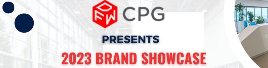 DFW CPG Presents: 2023 Brand Showcase