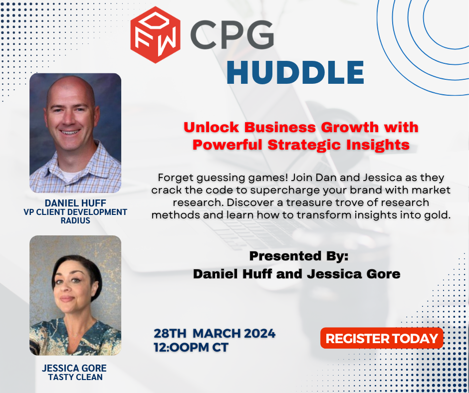 DFW CPG Huddle: Unlock Business Growth with Powerful Strategic Insights